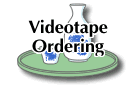 Videotape Ordering